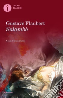 Salambò libro di Flaubert Gustave; Cremisi T. (cur.)