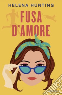 Fusa d'amore libro di Hunting Helena