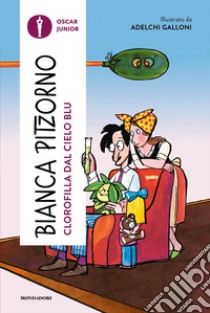 Clorofilla dal cielo blu libro di Pitzorno Bianca