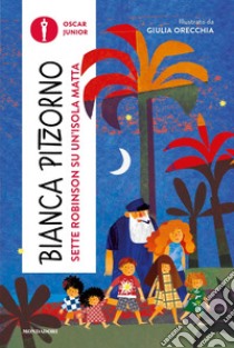 Sette Robinson su un'isola matta libro di Pitzorno Bianca