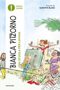 Una scuola per Lavinia libro di Pitzorno Bianca