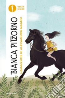 L'Amazzone di Alessandro Magno libro di Pitzorno Bianca