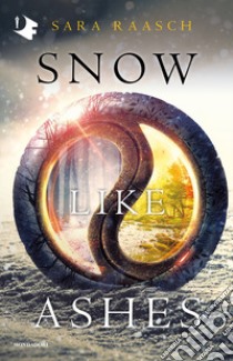 Snow like ashes libro di Raasch Sara