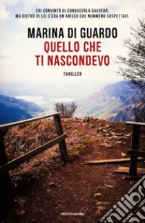 Quello che ti nascondevo libro di Di Guardo Marina