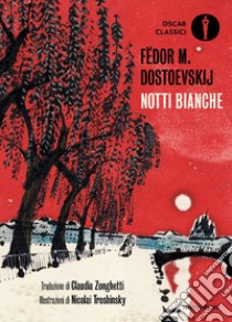 Notti bianche libro di Dostoevskij Fëdor