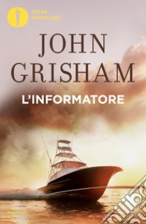 L'informatore libro di Grisham John