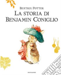 La storia di Benjamin Coniglio. Ediz. a colori libro di Potter Beatrix