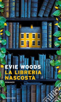 La libreria nascosta libro di Woods Evie