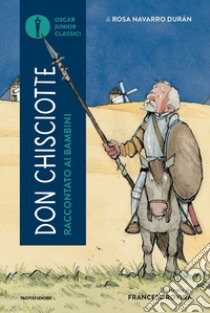 Don Chisciotte raccontato ai bambini libro di Navarro Durán Rosa