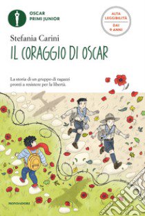 Il coraggio di Oscar. Ediz. ad alta leggibilità libro di Carini Stefania