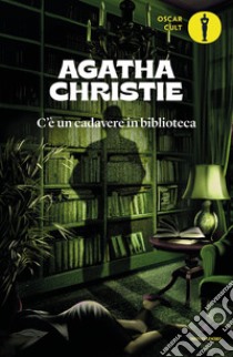 C'è un cadavere in biblioteca libro di Christie Agatha