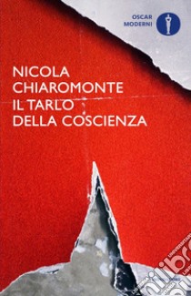 Il tarlo della coscienza libro di Chiaromonte Nicola