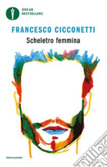 Scheletro femmina libro di Cicconetti Francesco