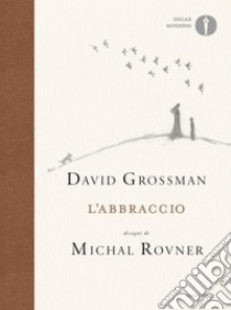 L'abbraccio libro di Grossman David