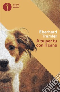 A tu per tu con il cane libro di Trumler Eberhard