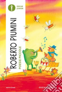 Poesie piccole. Ediz. a colori libro di Piumini Roberto