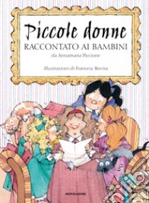 Piccole donne raccontato ai bambini libro di Piccione Annamaria