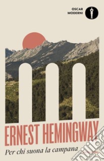 Per chi suona la campana libro di Hemingway Ernest