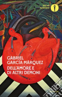 Dell'amore e di altri demoni libro di García Márquez Gabriel