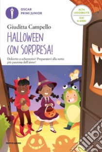 Halloween con sorpresa! Ediz. ad alta leggibilità libro di Campello Giuditta