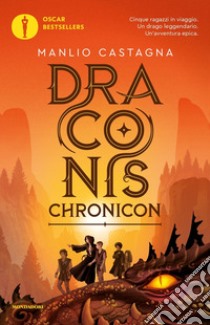 Draconis chronicon libro di Castagna Manlio