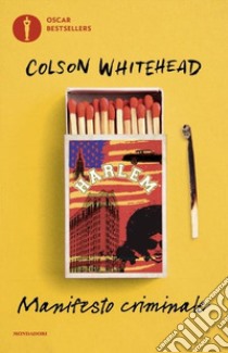 Manifesto criminale libro di Whitehead Colson