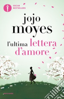 L'ultima lettera d'amore libro di Moyes Jojo