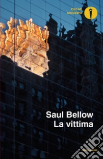 La vittima libro di Bellow Saul