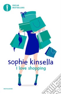 I love shopping libro di Kinsella Sophie