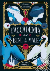 L'accademia del bene e del male. La saga completa libro di Chainani Soman