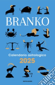 Calendario astrologico 2025 libro di Branko