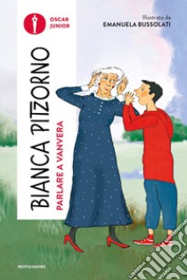 Parlare a vanvera libro di Pitzorno Bianca