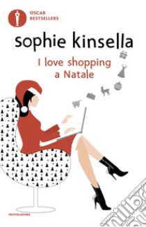 I love shopping a Natale libro di Kinsella Sophie