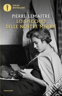 Lo specchio delle nostre miserie libro di Lemaitre Pierre