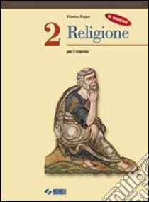 Il nuovo Religione. Per il biennio libro di PAJER FLAVIO  