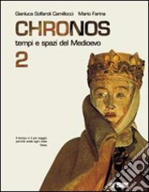 Chronos. Per il biennio libro di Solfaroli Camillocci Gianluca, Farina Mario