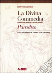 La Divina Commedia. Paradiso libro di Alighieri Dante