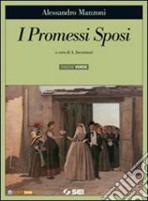 I promessi sposi. Ediz. verde. Con CD-ROM. Con esp libro di Manzoni Alessandro