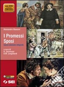 I Promessi sposi. Con Quaderno Manzoni. Ediz. inte libro di Manzoni Alessandro