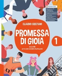 PROMESSA DI GIOIA 1 + ATLANTE DELLE RELIGIONI libro di CRISTIANI CLAUDIO  