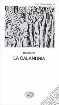 La calandria libro di Bibbiena