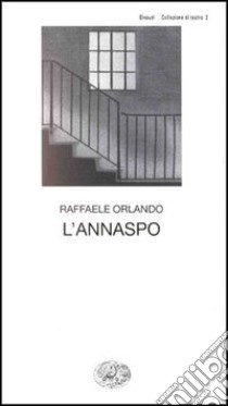 L'annaspo libro di Orlando Raffaele