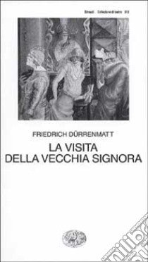 La visita della vecchia signora libro di Dürrenmatt Friedrich