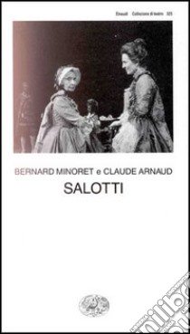 Salotti libro di Minoret Bernard; Arnaud Claude; Craveri B. (cur.)