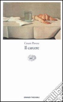 Il carcere libro di Pavese Cesare