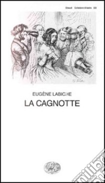 La cagnotte libro di Labiche Eugène; Morteo G. R. (cur.)