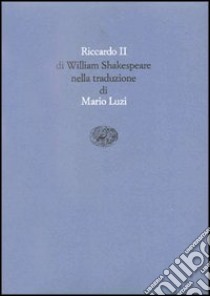 Riccardo II libro di Shakespeare William