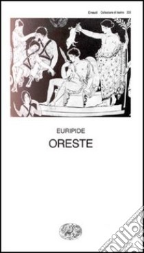 Oreste libro di Euripide; Faggi V. (cur.)