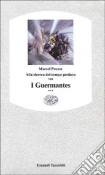 I Guermantes. Vol. 3 libro di Proust Marcel; Bongiovanni Bertini M. (cur.)