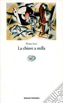 La chiave a stella libro di Levi Primo